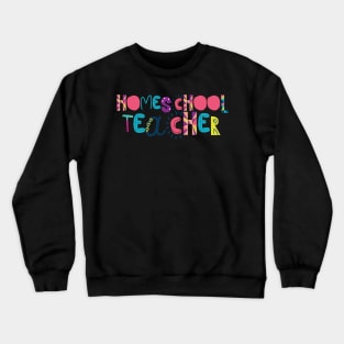 Cute Homeschool Teacher Gift Idea Back to School Crewneck Sweatshirt